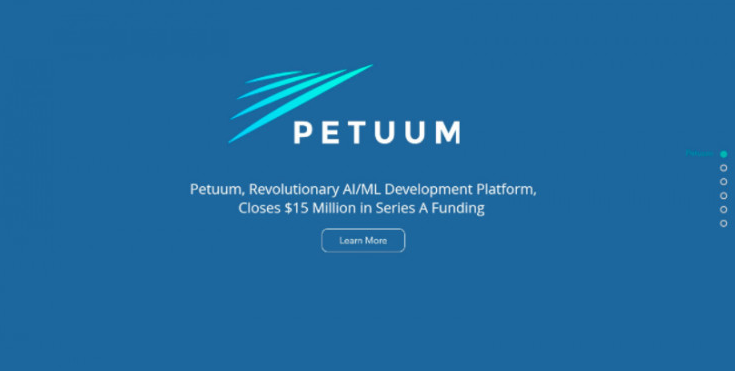 AI创企Petuum获得9300万美元B轮融资，致力打造机器学习基础架构平台