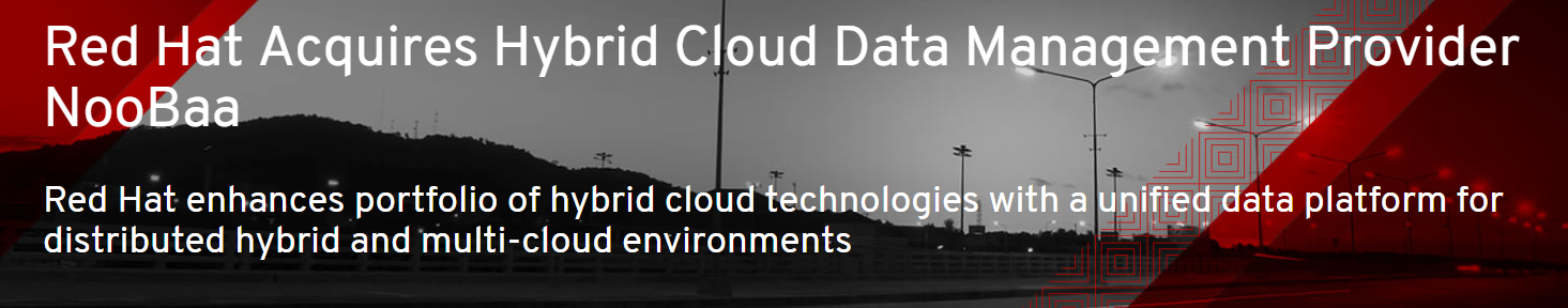 亚马逊发布全球首款地面卫星接收站；Red Hat收购混合云数据管理提供商NooBaa IBM